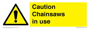 Caution Chainsaws in use